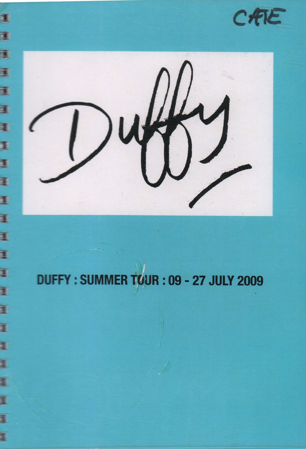 Duffy (Pop) European Summer 2009 Tour Itinerary UK Itinerary TOUR ITINERARY