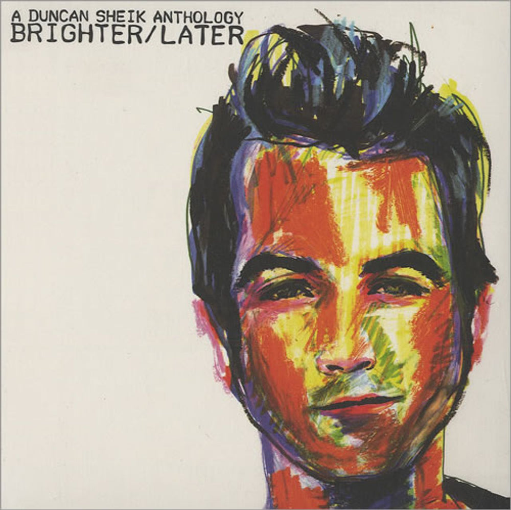 Duncan Sheik Brighter/Later: A Duncan Sheik Anthology US 2 CD album set (Double CD) R274134