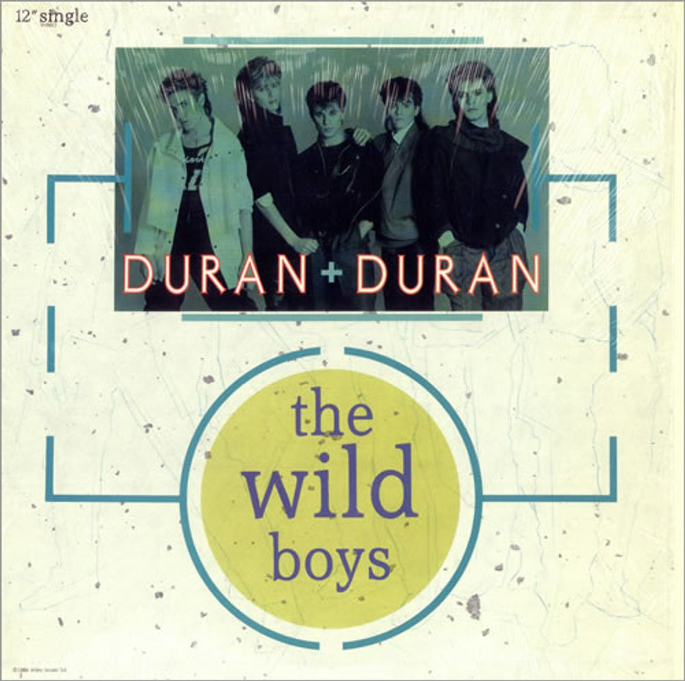 Duran Duran The Wild Boys US 12" vinyl single (12 inch record / Maxi-single) V-8617