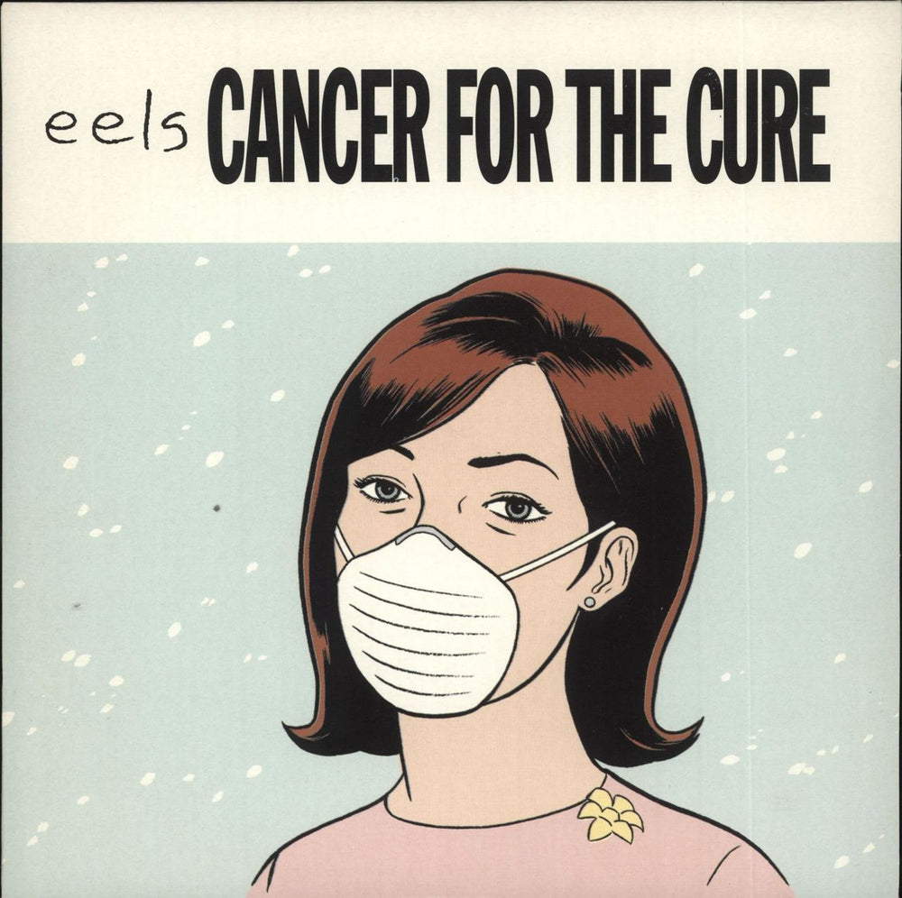 Eels Cancer For The Cure UK 7" vinyl single (7 inch record / 45) DRMS22373