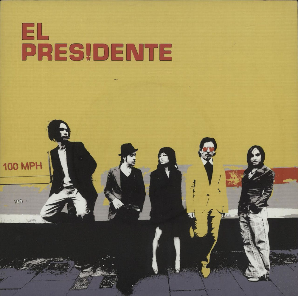 El Presidente 100 Mph - Yellow Vinyl UK 7" vinyl single (7 inch record / 45) 82876692147