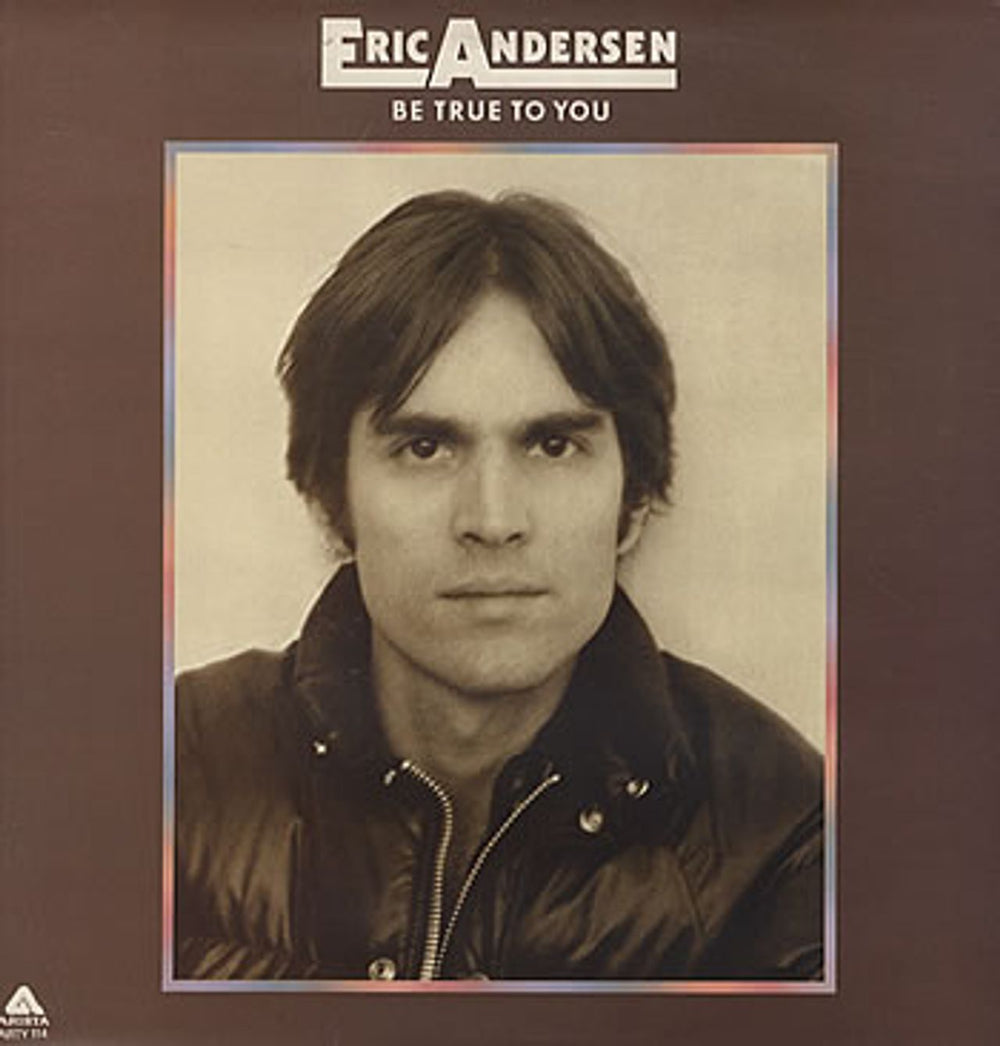 Eric Andersen Be True To You UK vinyl LP album (LP record) ARTY114