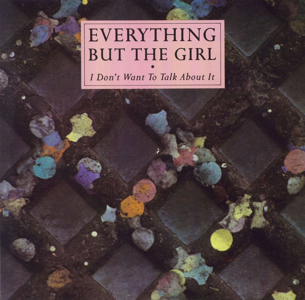 Everything But The Girl I Don't Want To Talk About It UK 12" vinyl single (12 inch record / Maxi-single) NEG34T