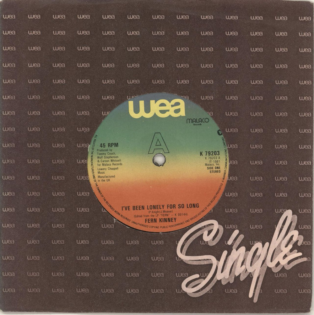 Fern Kinney I've Been Lonely For So Long UK 7" vinyl single (7 inch record / 45) K79203