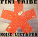 Finitribe Noise, Lust & Fun UK vinyl LP album (LP record) FTLP001