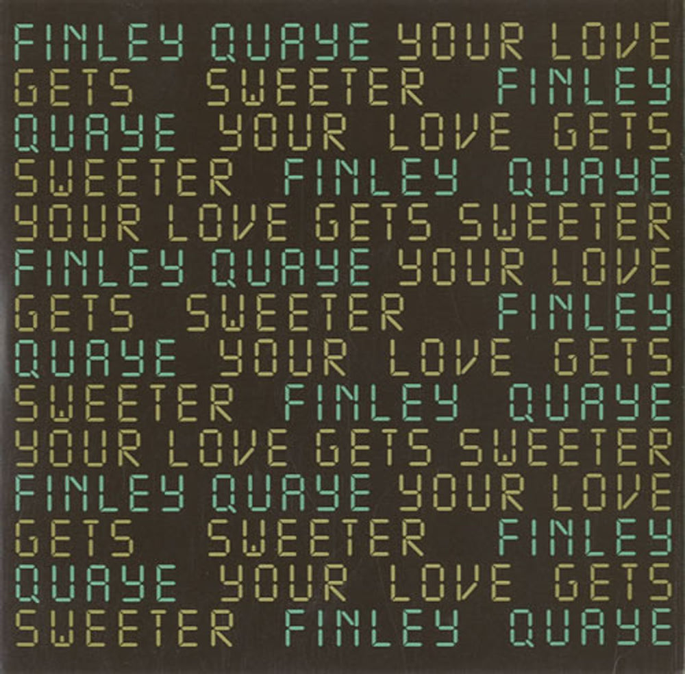 Finley Quaye Your Love Gets Sweeter UK Promo CD single (CD5 / 5") XPCD2233