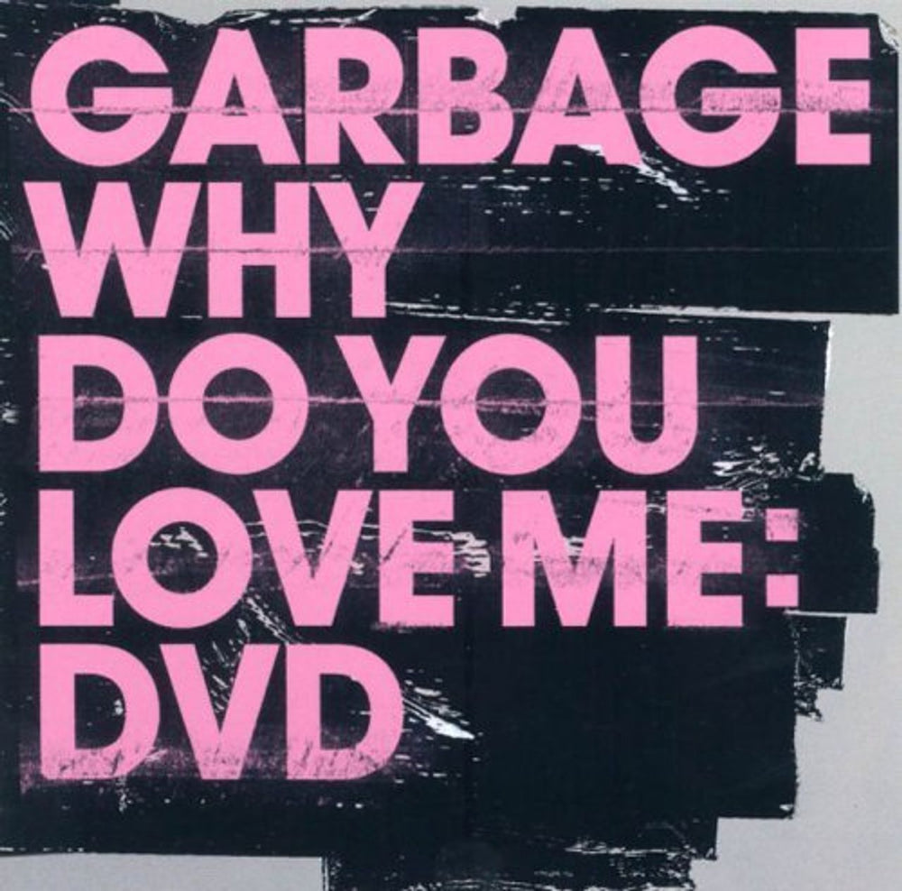 Garbage Why Do You Love Me UK CD/DVD single set GBGSDWH320336