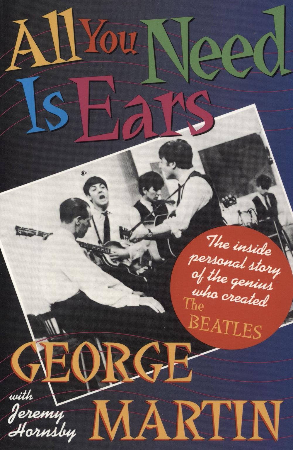 George Martin All You Need Is Ears US book 0312114826