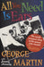 George Martin All You Need Is Ears US book 0312114826