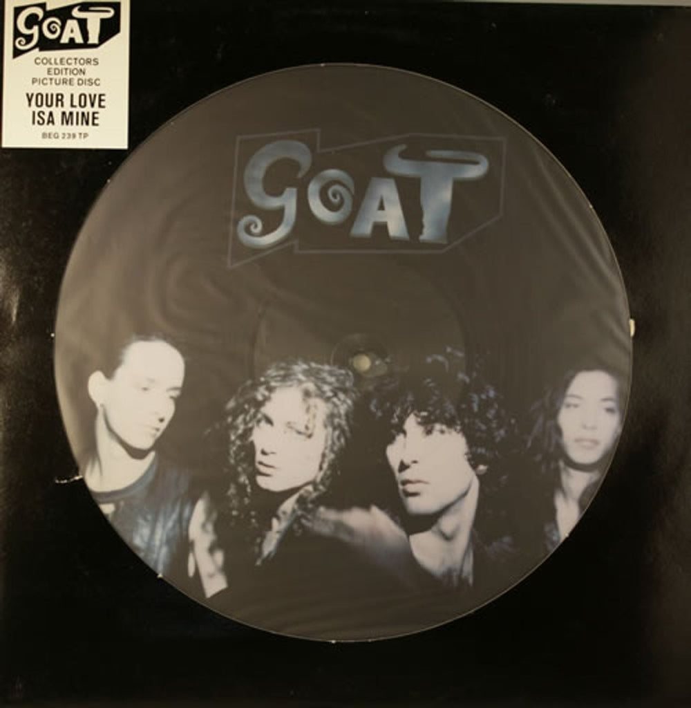 Goat (UK) Your Love Is A Mine UK 12" vinyl picture disc (12 inch picture record) BEG239TP