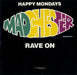 Happy Mondays Madchester Rave On UK 7" vinyl single (7 inch record / 45) FAC242R/7