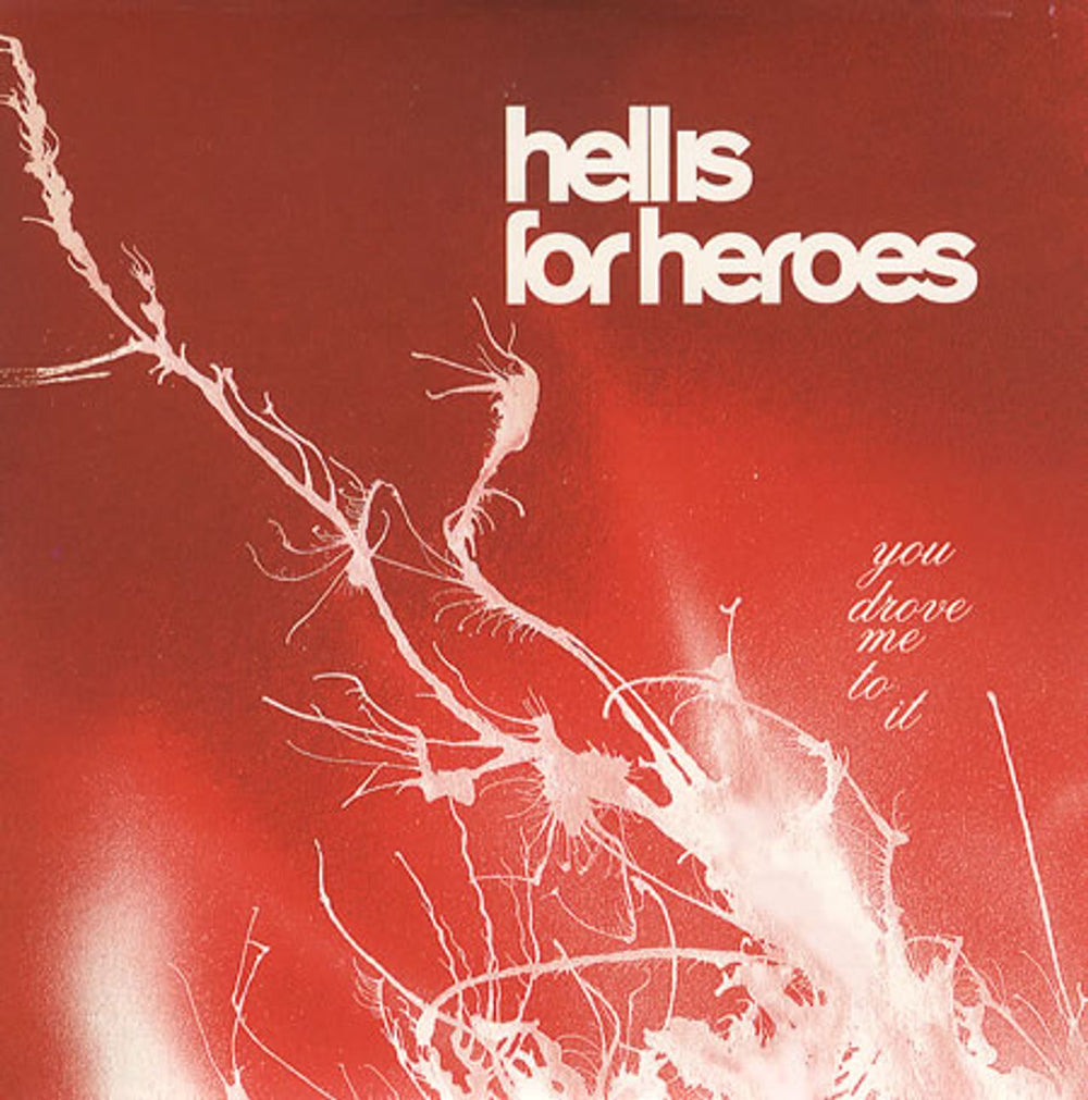 Hell Is For Heroes You Drove Me To It UK CD single (CD5 / 5") CDWISH003