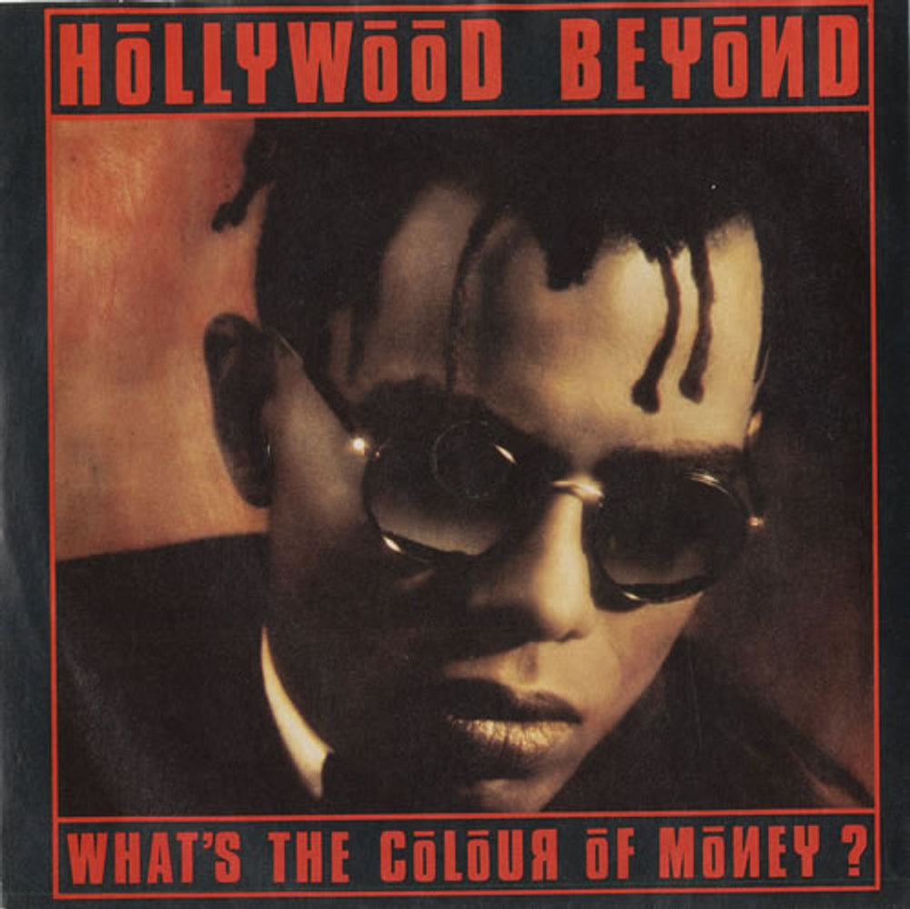 Hollywood Beyond What's The Colour Of Money? UK 7" vinyl single (7 inch record / 45) YZ76