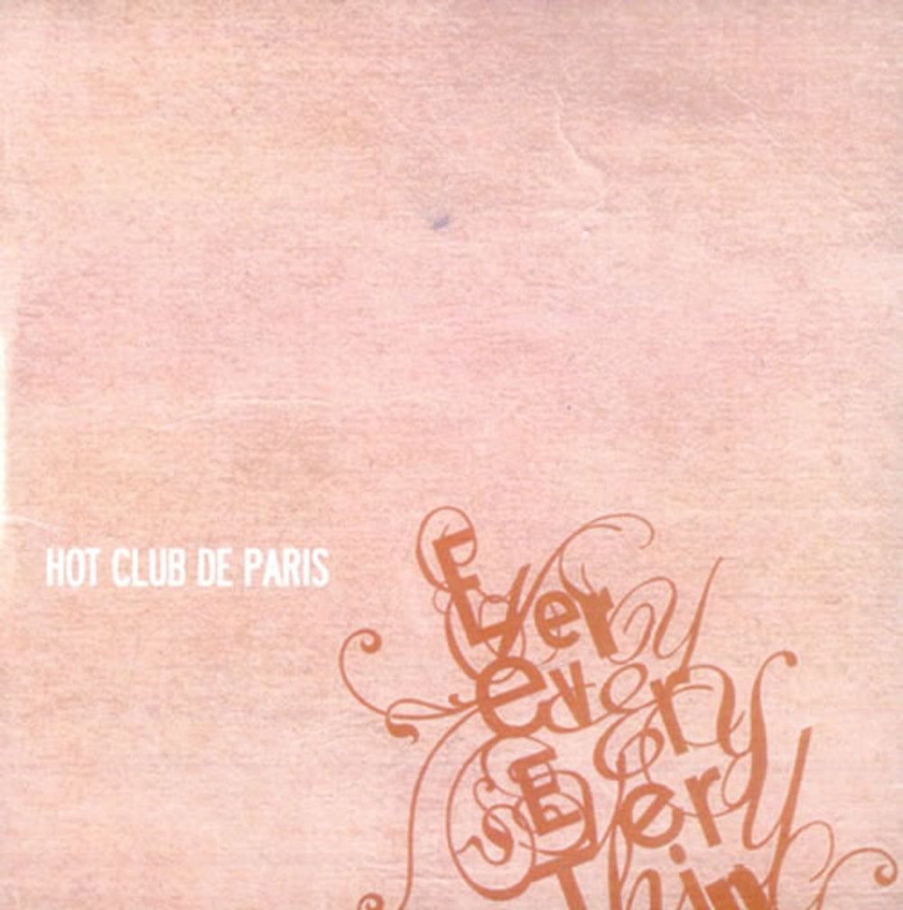 Hot Club De Paris Everyeveryeverything UK Promo CD-R acetate CD-R ACETATE