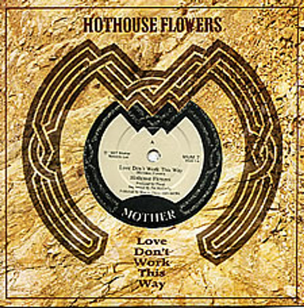 Hothouse Flowers Love Don't Work This Way UK 7" vinyl single (7 inch record / 45) MUM7