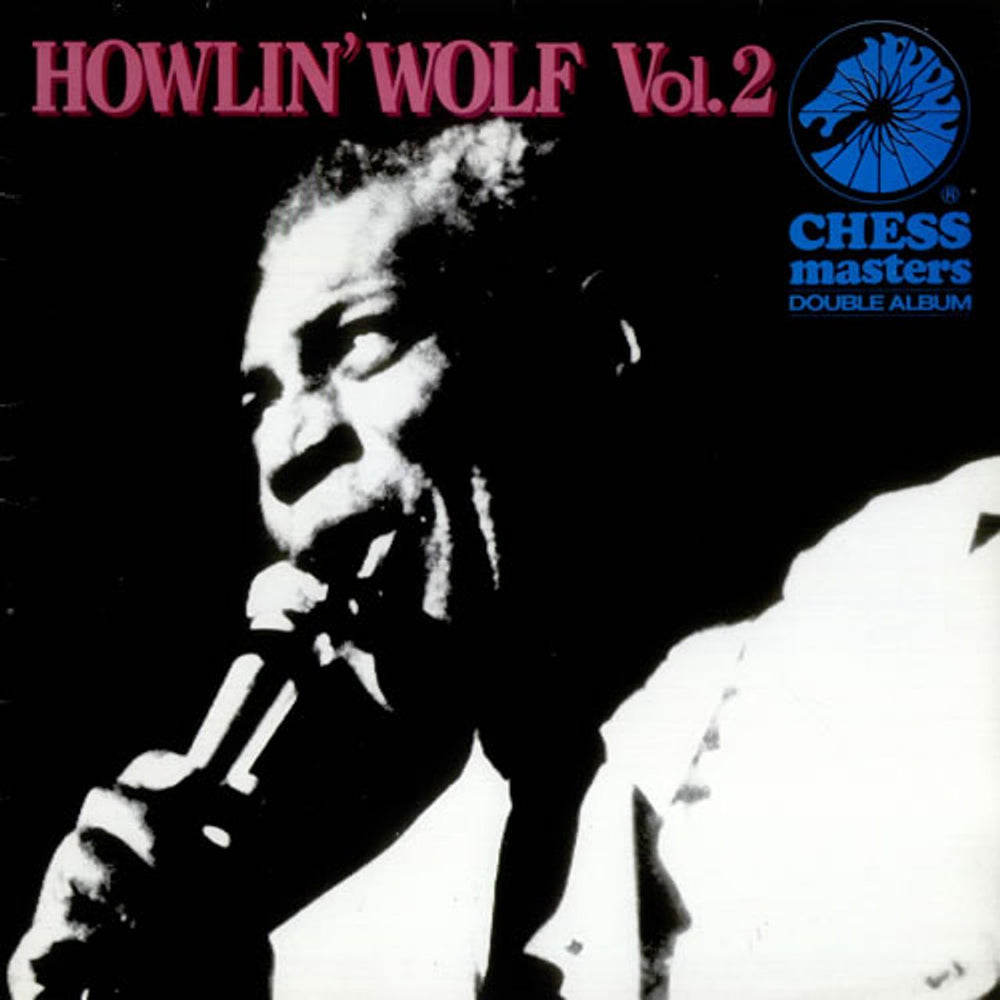 Howlin' Wolf Chess Masters Vol. 2 UK 2-LP vinyl record set (Double LP Album) CXMD4007