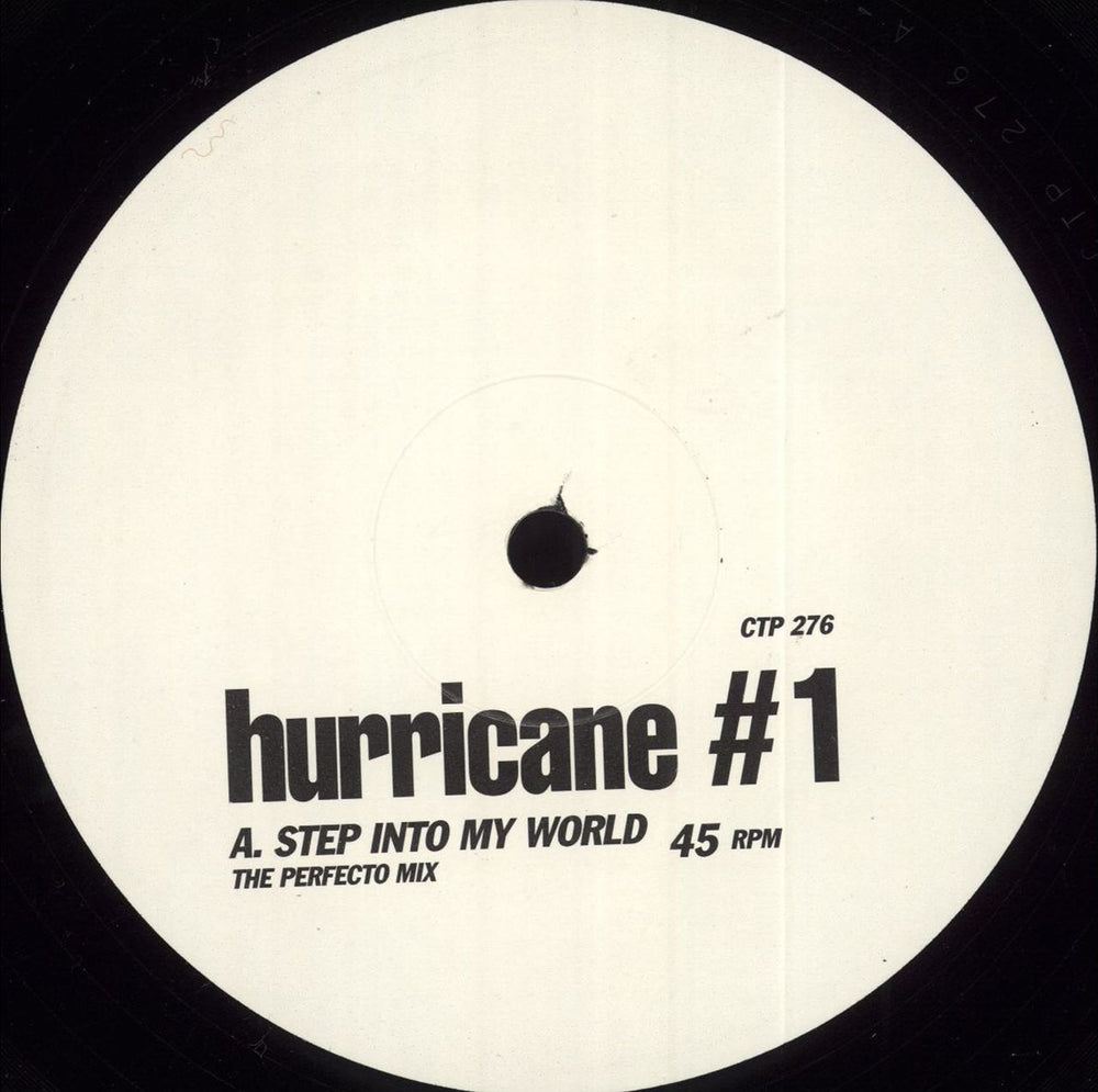 Hurricane #1 Step Into My World (Perfecto Remixes) UK Promo 12" vinyl single (12 inch record / Maxi-single) CTP276