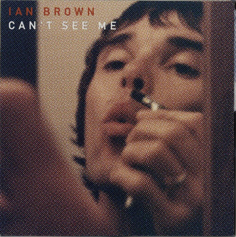 Ian Brown Can't See Me UK 7" vinyl single (7 inch record / 45) 567092-7
