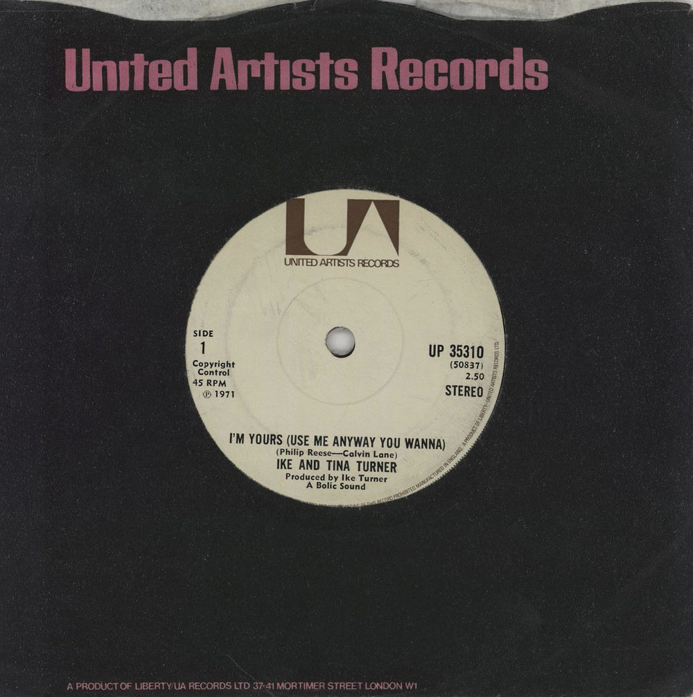 Ike & Tina Turner I'm Yours [Use Me Anyway You Wanna] UK 7" vinyl single (7 inch record / 45) UP35310