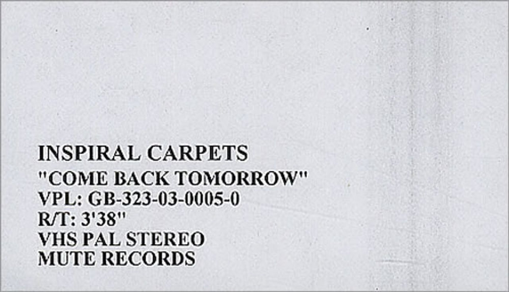 Inspiral Carpets Come Back Tomorrow UK Promo video (VHS or PAL or NTSC) PROMO VIDEO