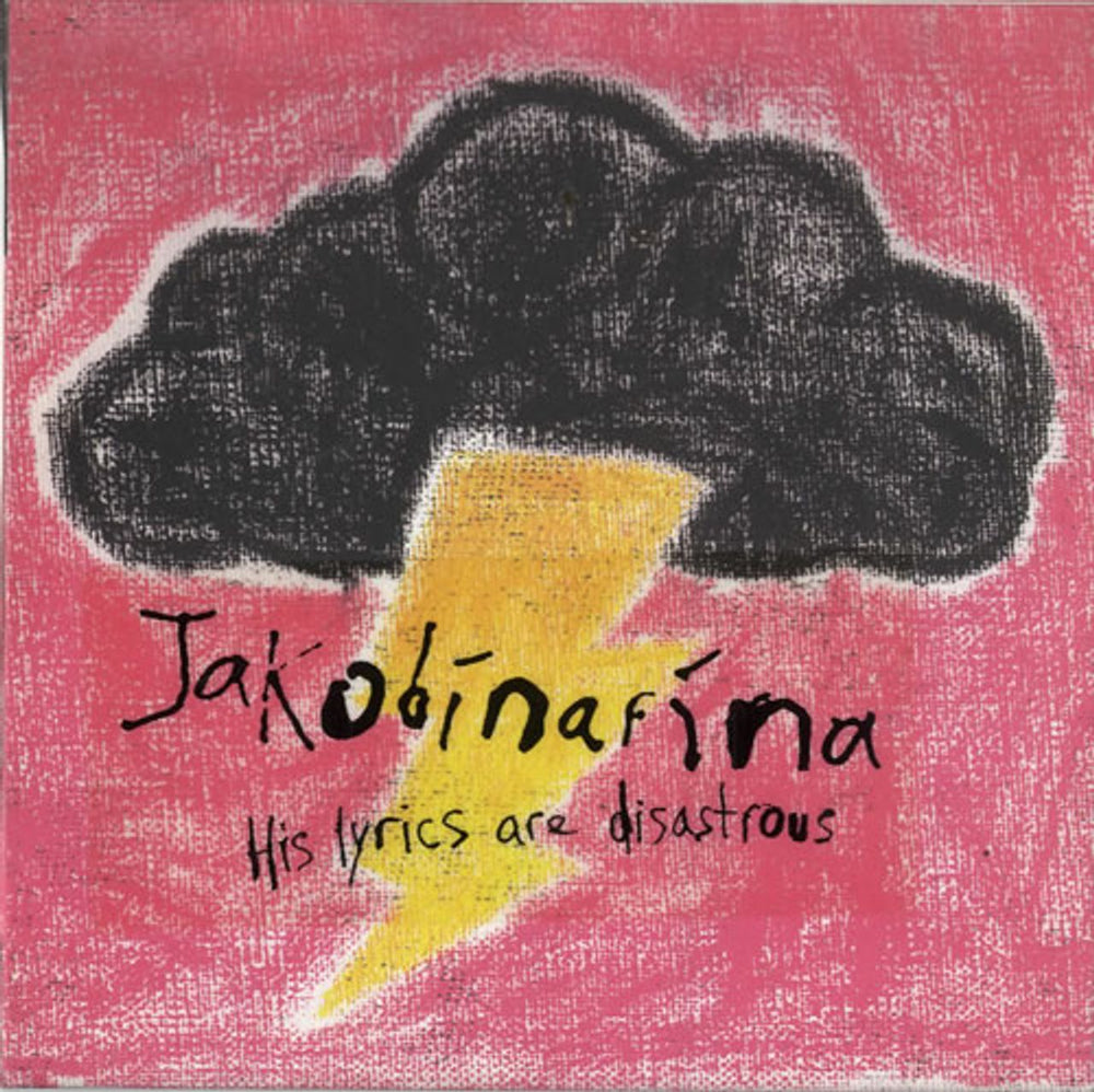 Jakobinarina His Lyrics Are Disastrous - 1st Issue UK 7" vinyl single (7 inch record / 45) RTRADS347