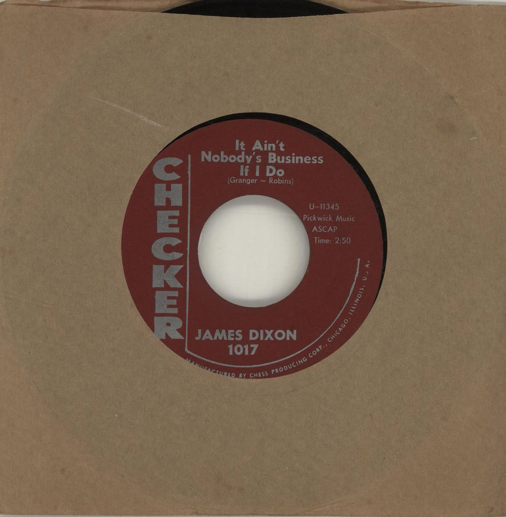 James Dixon It Ain't Nobody's Business If I Do US 7" vinyl single (7 inch record / 45) 1017