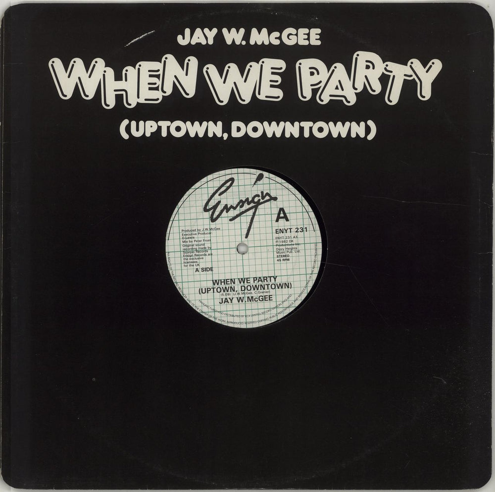 Jay W. McGee When We Party [Uptown, Downtown] UK 12" vinyl single (12 inch record / Maxi-single) ENYT231