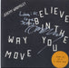 Jeremy Warmsley I Believe In The Way You Move - Autographed UK 7" vinyl single (7 inch record / 45) TRANS037X