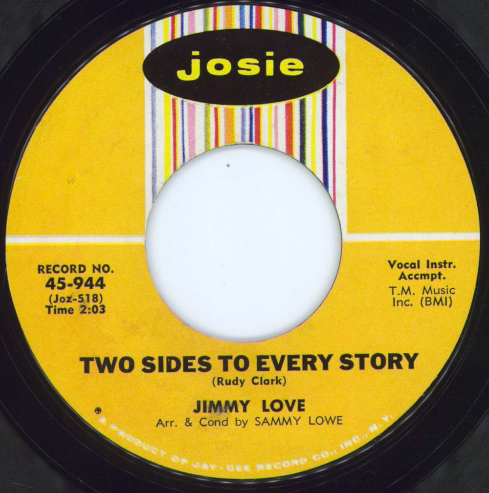 Jimmy Love Two Sides To Every Story US 7" vinyl single (7 inch record / 45) 45-944