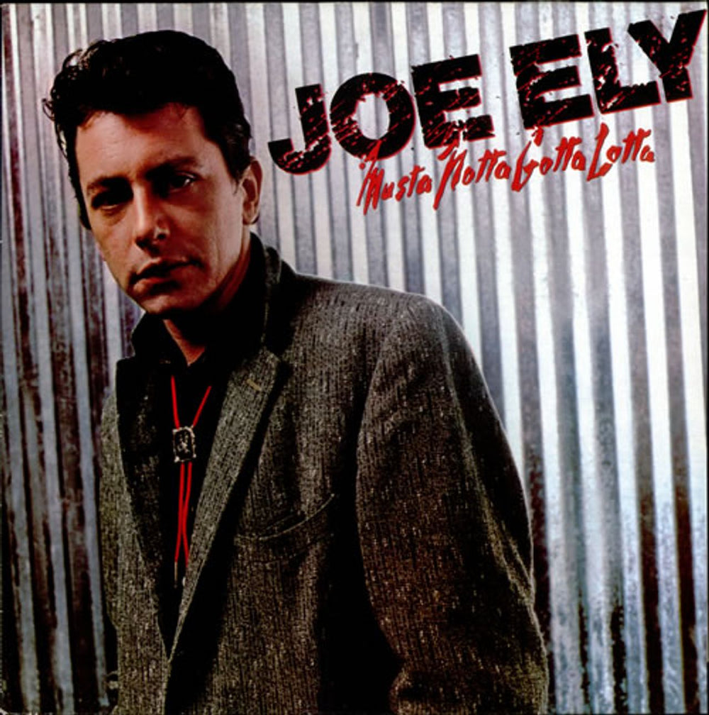 Joe Ely Musta Notta Gotta Lotta UK vinyl LP album (LP record) MCF3099