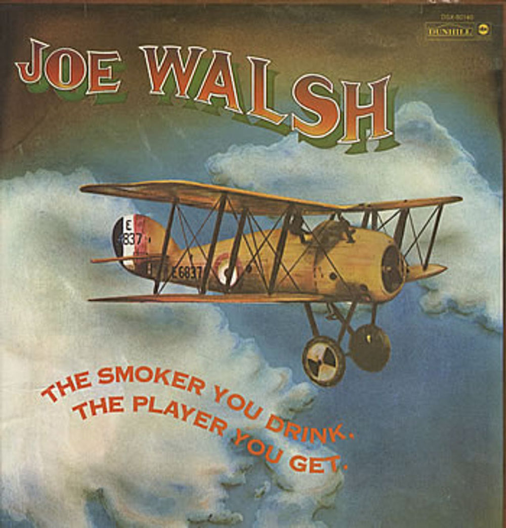 Joe Walsh The Smoker You Drink The Player You Get US vinyl LP album (LP record) DSX-50140