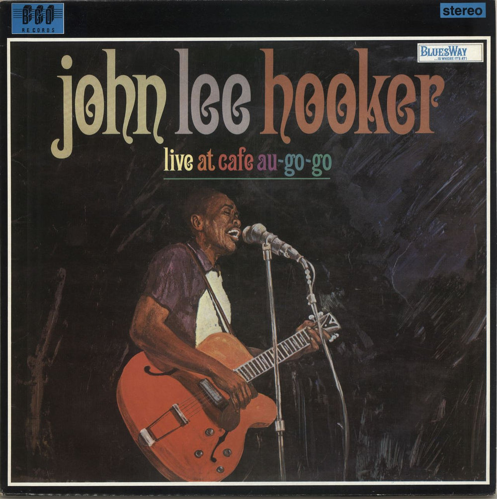 John Lee Hooker Live At Cafe Au Go-Go UK vinyl LP album (LP record) BGOLP39