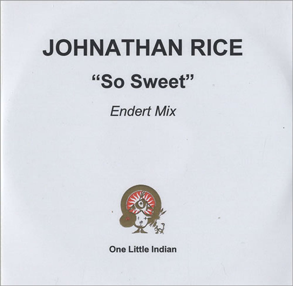 Johnathan Rice So Sweet - Endert Mix UK Promo CD-R acetate CD-R ACETATE