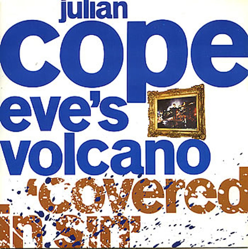 Julian Cope Eve's Volcano [Covered In Sin] UK 7" vinyl single (7 inch record / 45) IS318
