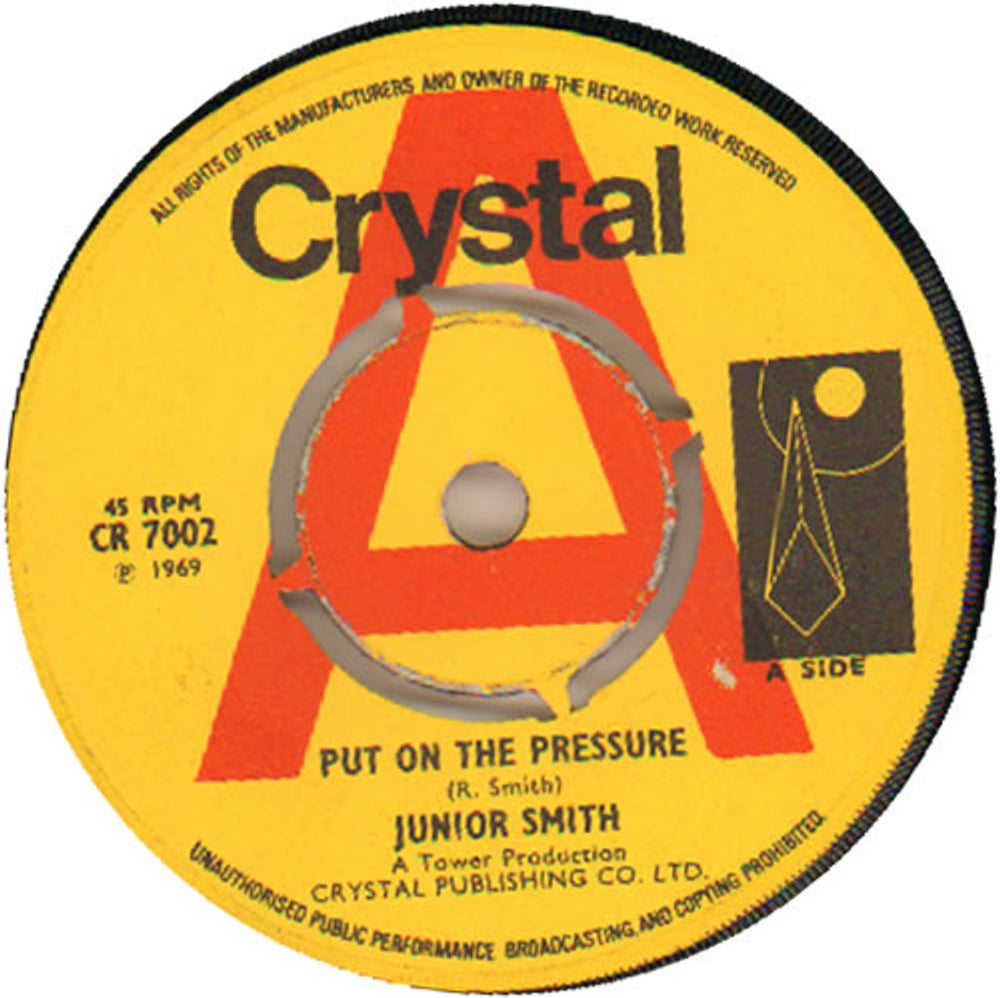 Junior Smith Put On The Pressure - A Label UK Promo 7" vinyl single (7 inch record / 45) CR7002