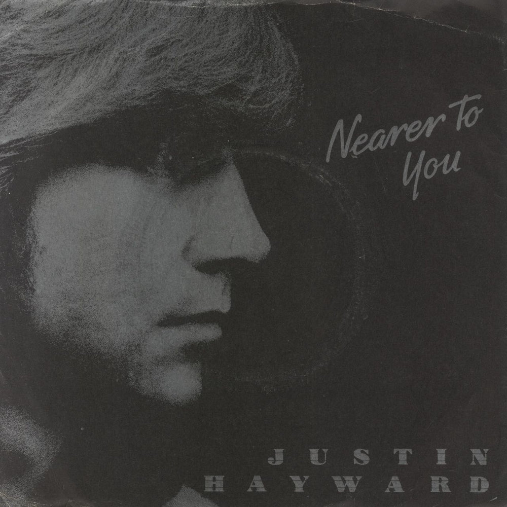 Justin Hayward Nearer To You + Sleeve UK 7" vinyl single (7 inch record / 45) F13895