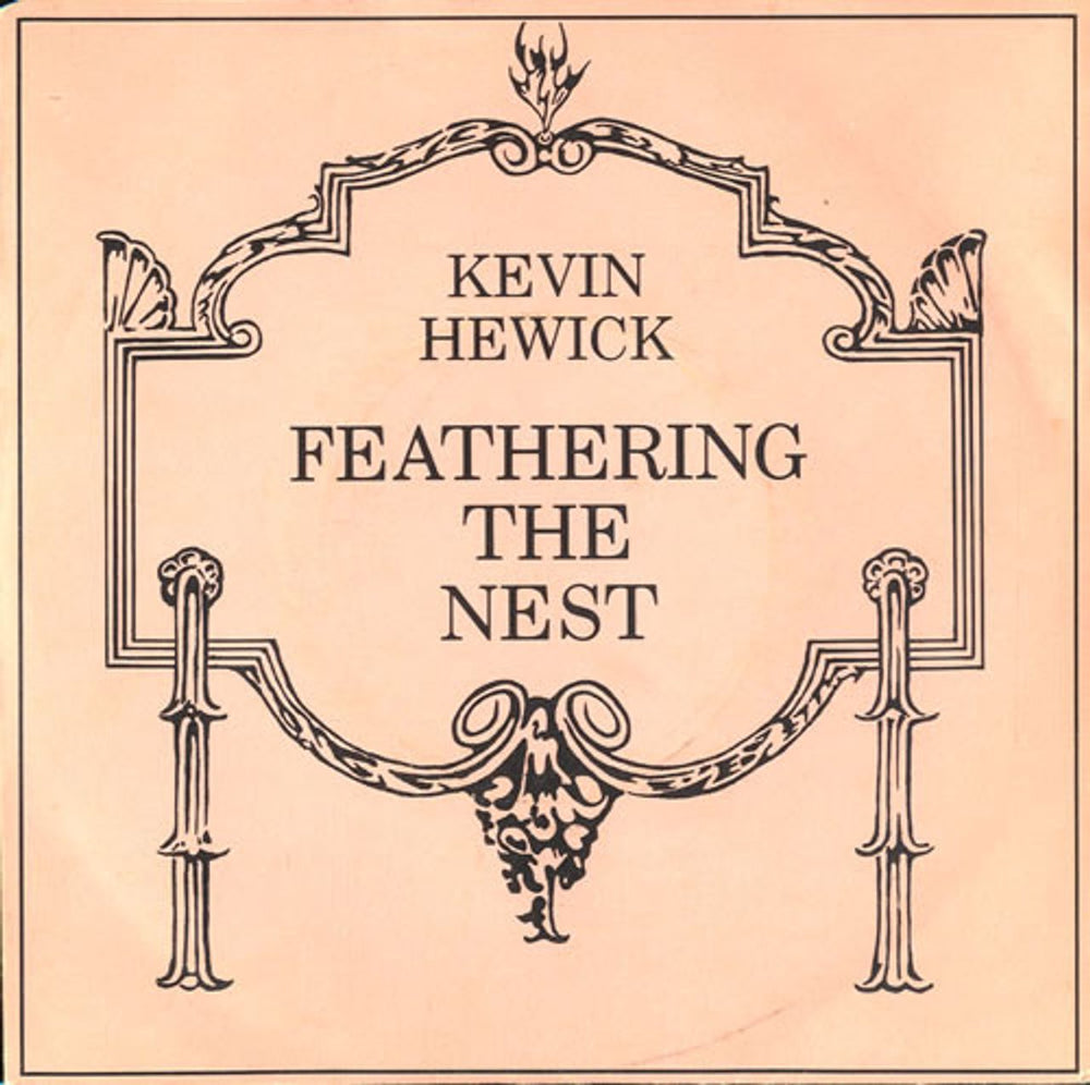 Kevin Hewick Feathering The Nest UK 7" vinyl single (7 inch record / 45) CHERRY64