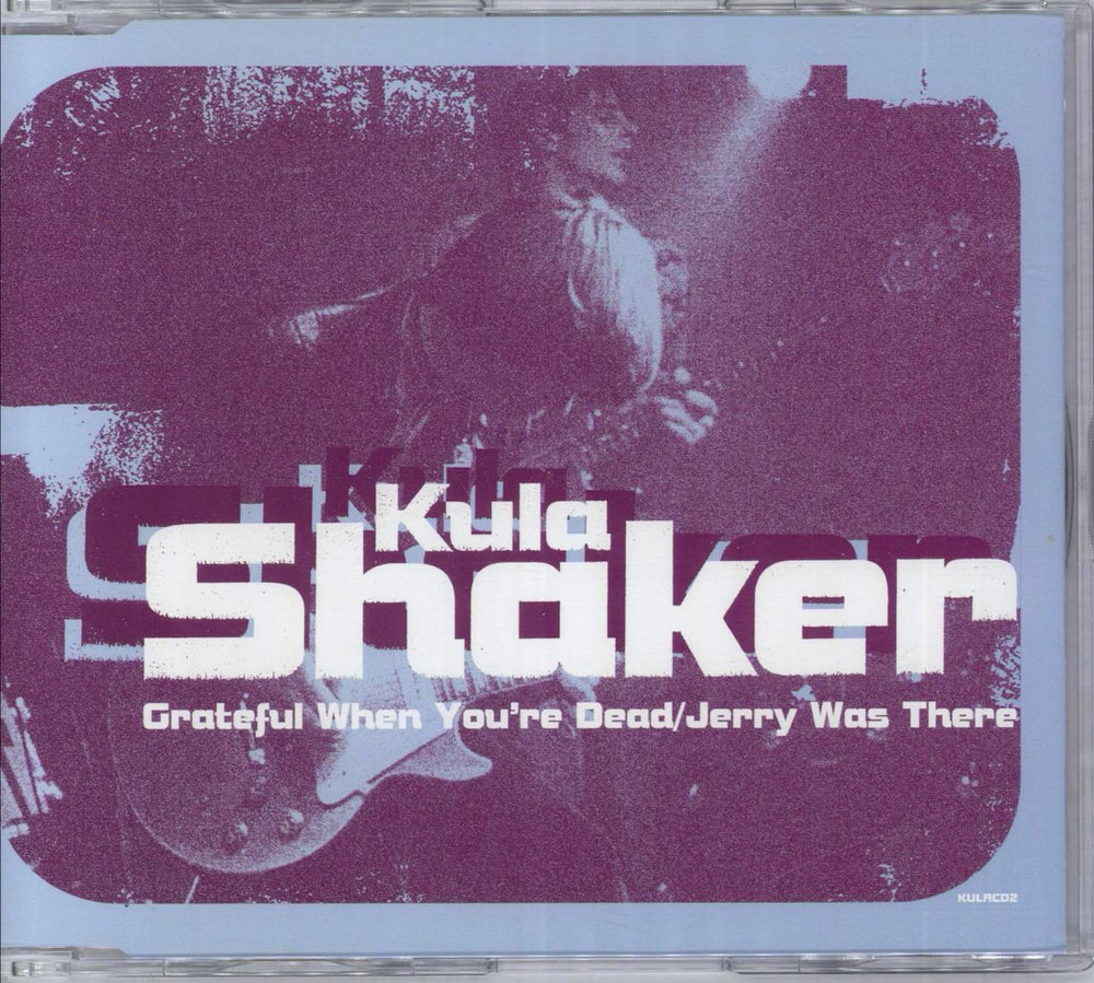 Kula Shaker Grateful When You're Dead - Reissue UK CD single (CD5 / 5") KULACD2