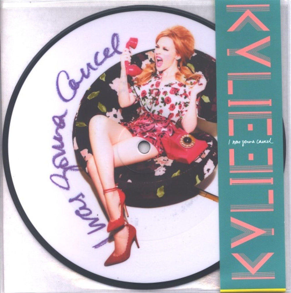 Kylie Minogue I Was Gonna Cancel UK 7" vinyl picture disc (7 inch picture disc single) R6933