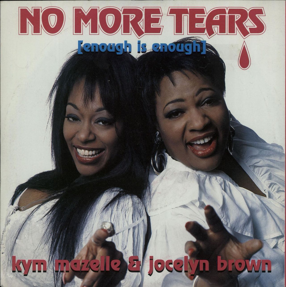 Kym Mazelle No More Tears [Enough Is Enough] UK 7" vinyl single (7 inch record / 45) 74321209037