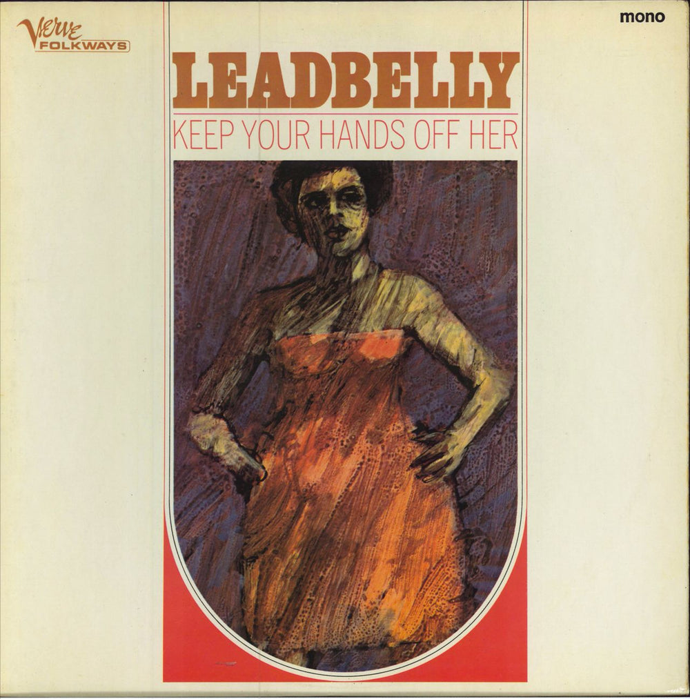 Leadbelly Keep Your Hands Off Her UK vinyl LP album (LP record) VLP5011