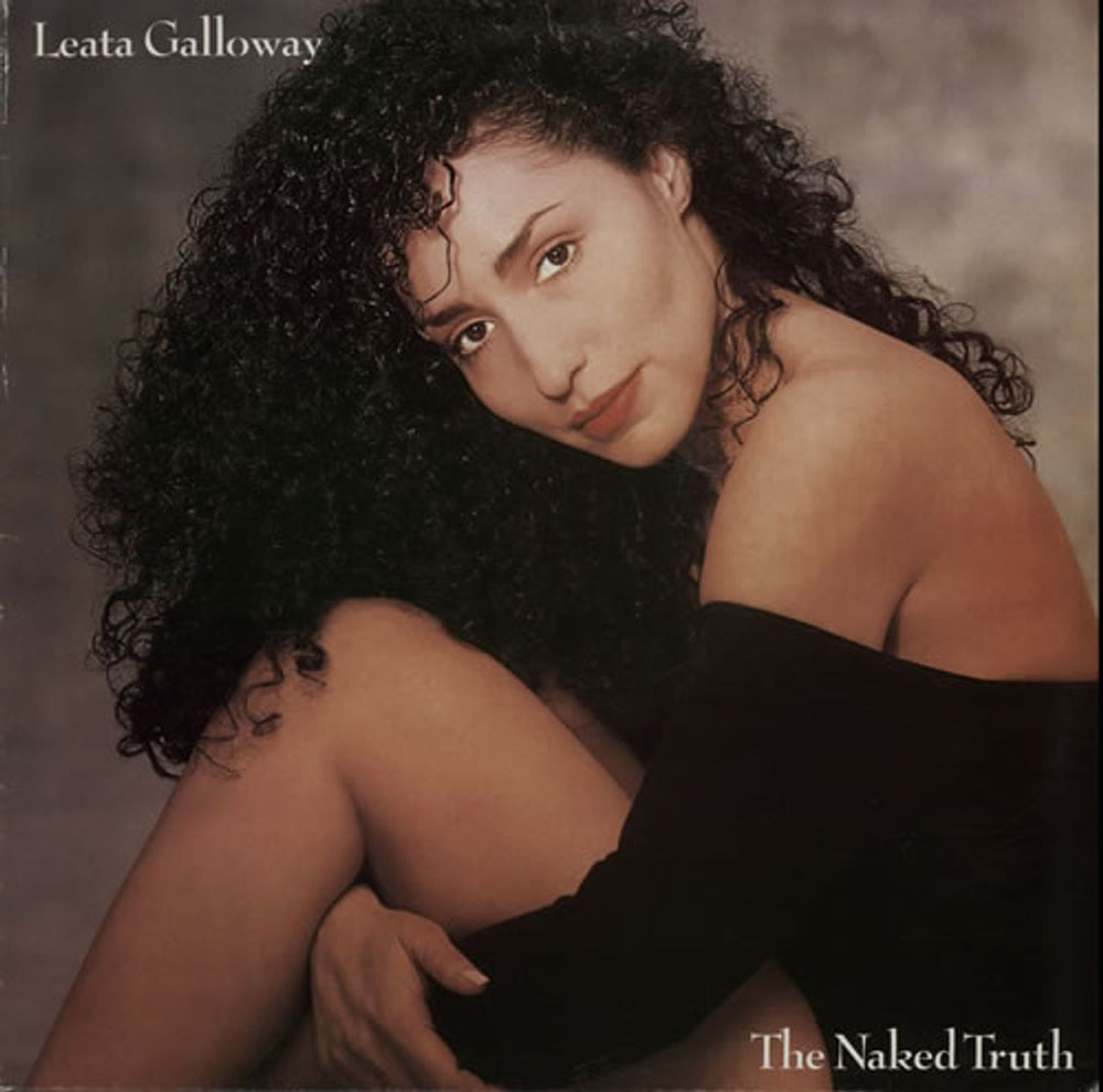 Leata Galloway  The Naked Truth UK vinyl LP album (LP record) 4625821