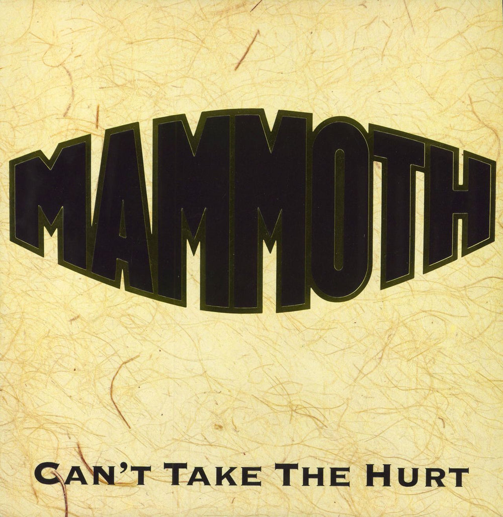 Mammoth Can't Take The Hurt UK 12" vinyl single (12 inch record / Maxi-single) MOTH3