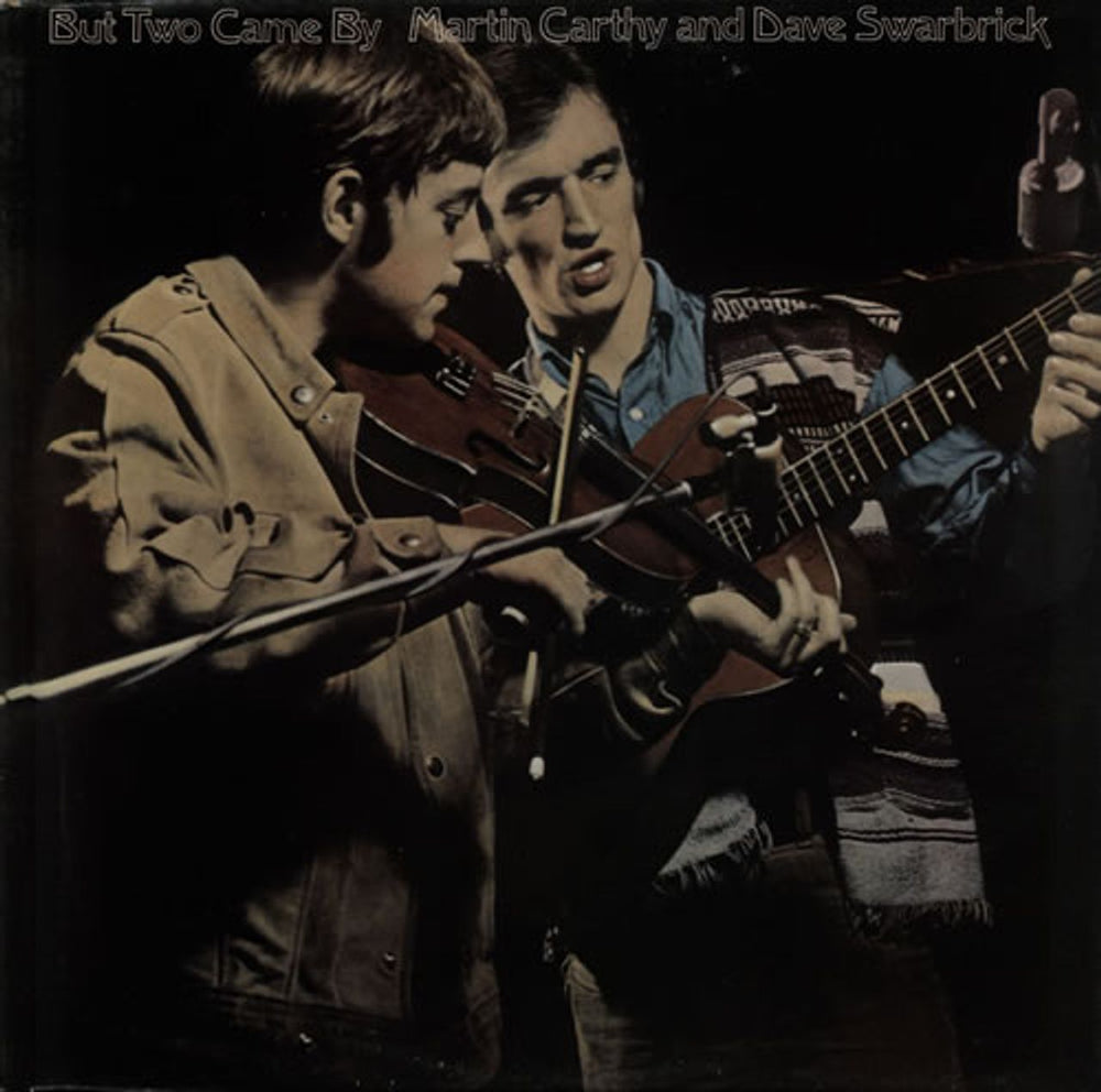 Martin Carthy And Dave Swarbrick But Two Came By UK vinyl LP album (LP record) 12TS343