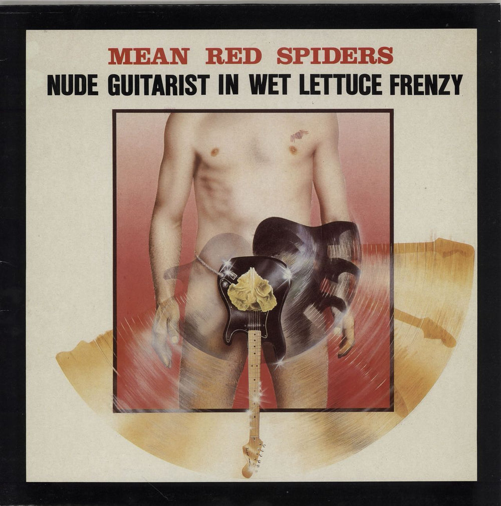 Mean Red Spiders Nude Guitarist In Wet Lettuce Frenzy UK vinyl LP album (LP record)