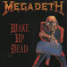 Megadeth Wake Up Dead UK 7" vinyl single (7 inch record / 45) CL476