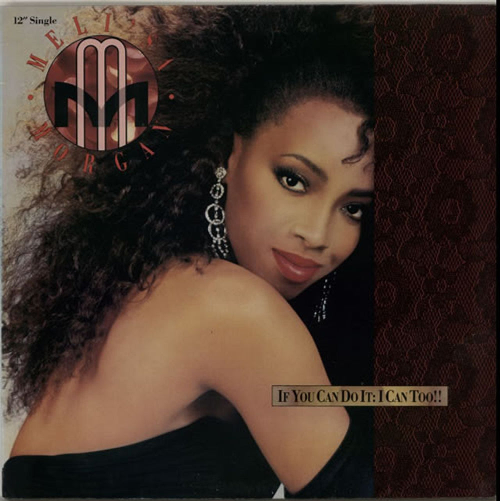 Meli'sa Morgan If You Can Do It: I Can Too!! Dutch 12" vinyl single (12 inch record / Maxi-single) 1CK060-2022726