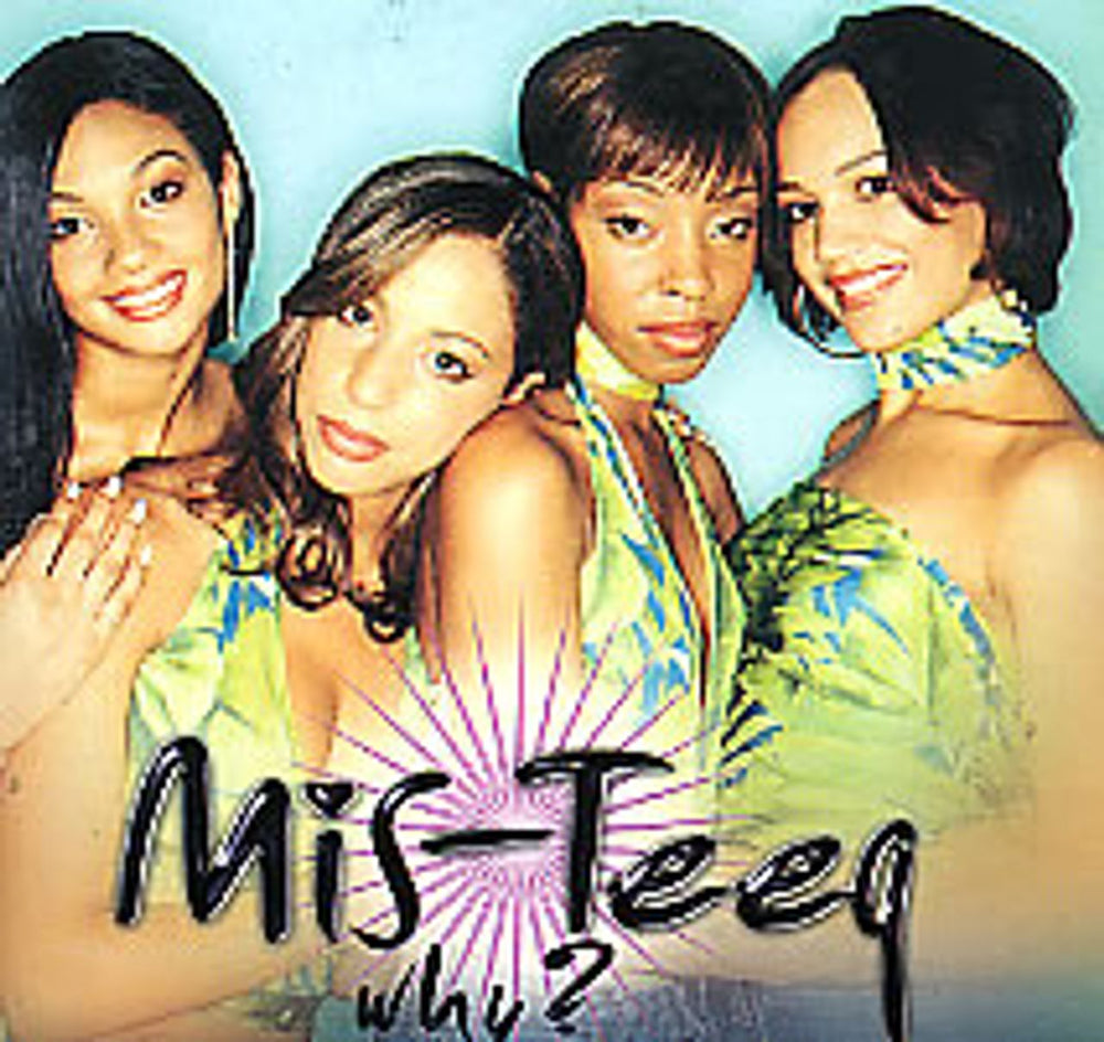 Mis-Teeq Why? UK CD single (CD5 / 5") CDFERN35