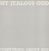 My Jealous God Everything About You UK 12" vinyl single (12 inch record / Maxi-single) RTT228