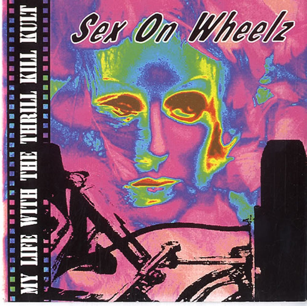 My Life With The Thrill Kill Kult Sex On Wheelz (Motor City Remix) UK 7" vinyl single (7 inch record / 45) A7471